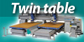 Twin table machine